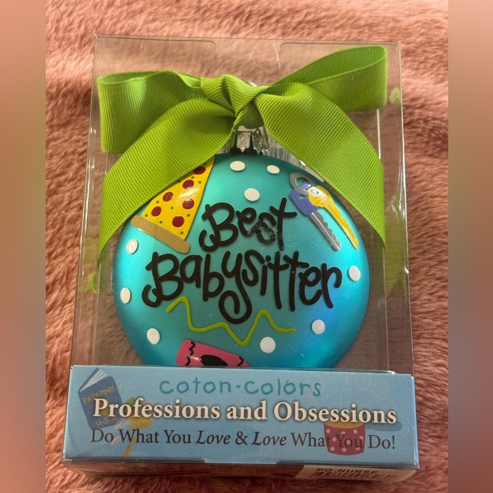 New Coton Colors Professions & Obsessions Best Babysitter Ornament